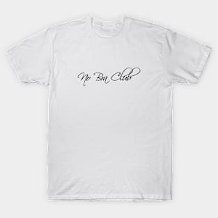 No Bra Club Halle Berry T-Shirt